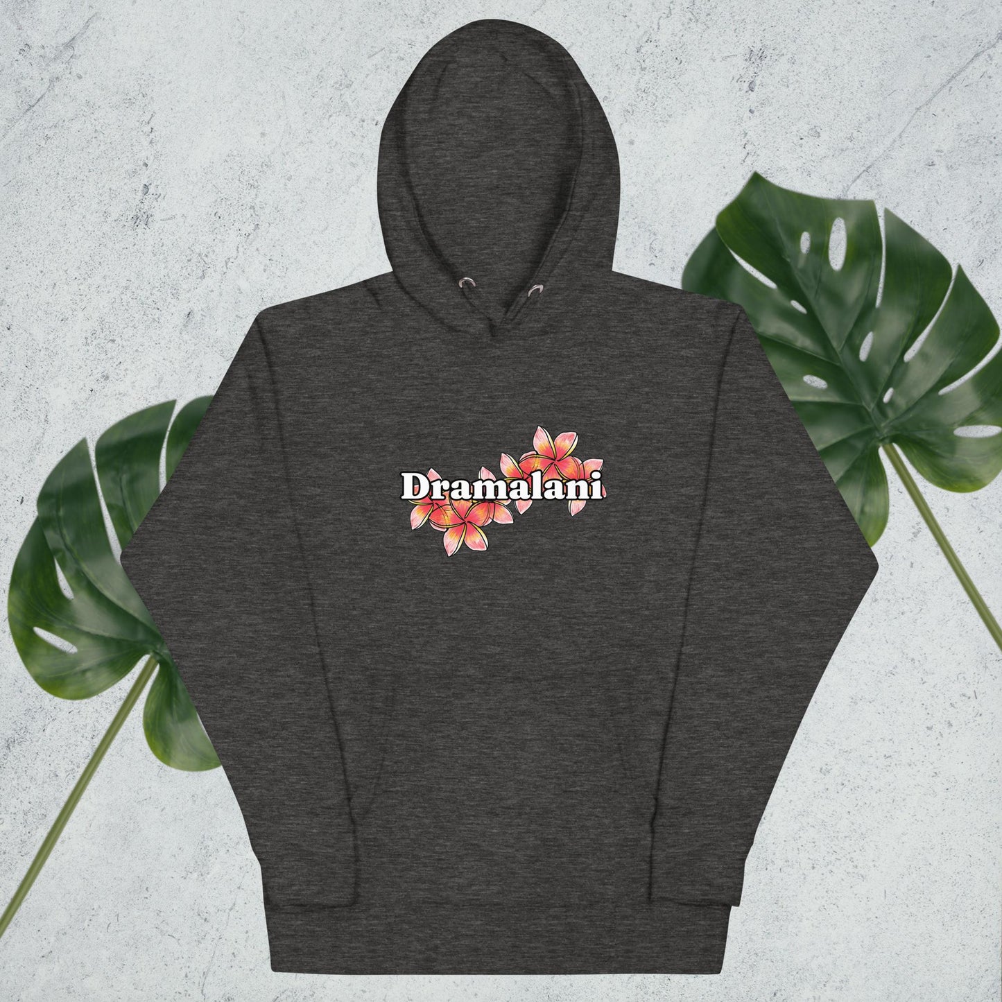 Dramalani Hoodie